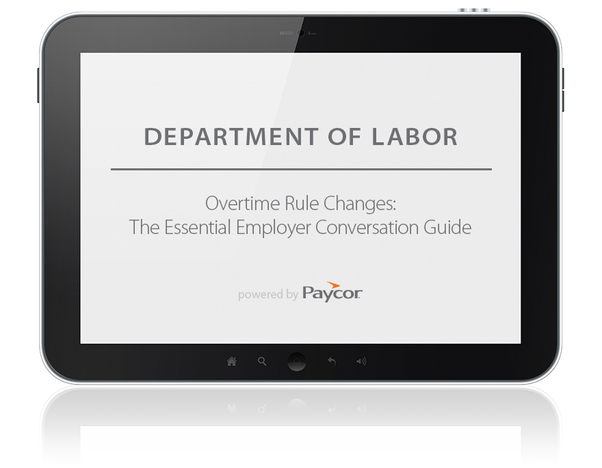 DOL Overtime Rule Changes The Essential Employer Conversation Guide